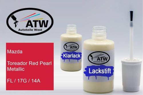 Mazda, Toreador Red Pearl Metallic, FL / 17G / 14A: 20ml Lackstift + 20ml Klarlack - Set, von ATW Autoteile West.